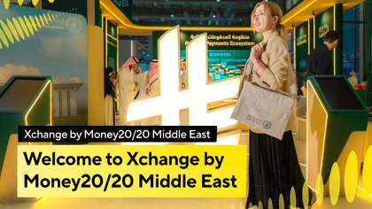 Welcome to Xchange by Money20/20 Middle East